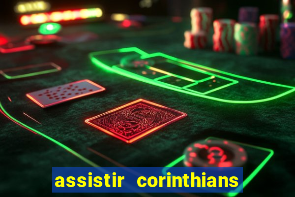 assistir corinthians x palmeiras ao vivo futemax